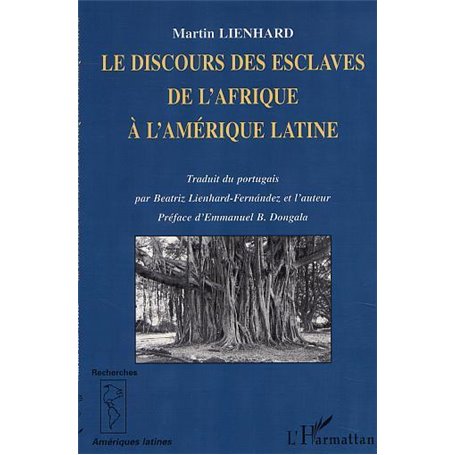 LE DISCOURS DES ESCLAVES DE L'AFRIQUE À L'AMÉRIQUE LATINE