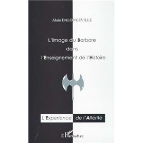 L'IMAGE DU BARBARE DANS L'ENSEIGNEMENT DE L'HISTOIRE