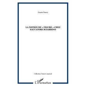 LA NOTION DE « FIGURE » CHEZ SALVATORE SCIARRINO