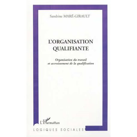 L'ORGANISATION QUALIFIANTE