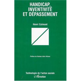 HANDICAP, INVENTIVITÉ ET DÉPASSEMENT