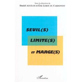 SEUIL(S) LIMITE(S) ET MARGE(S)