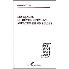 LES STADES DU DEVELOPPEMENT AFFECTIF SELON PIAGET