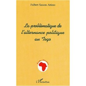 LA PROBLÉMATIQUE DE L'ALTERNANCE POLITIQUE AU TOGO