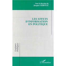 LES EFFETS D'INFORMATION EN POLITIQUE