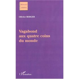 VAGABOND AUX QUATRE COINS DU MONDE