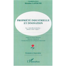 PROPRIÉTÉ INDUSTRIELLE ET INNOVATION
