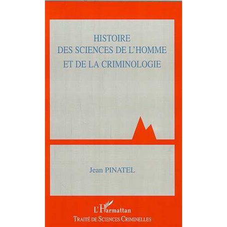 HISTOIRE DES SCIENCES DE L'HOMME ET DE LA CRIMINOLOGIE