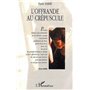 OFFRANDE AU CRÉPUSCULE