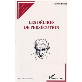 LES DÉLIRES DE PERSÉCUTION