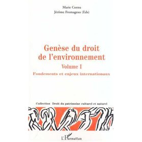 GÉNÈSE DU DROIT DE L'ENVIRONNEMENT