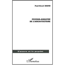 PSYCHO-ANALYSE DE L'ARCHITECTURE