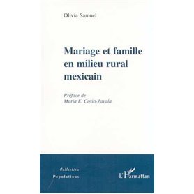 MARIAGE ET FAMILLE EN MILIEU RURAL MEXICAIN