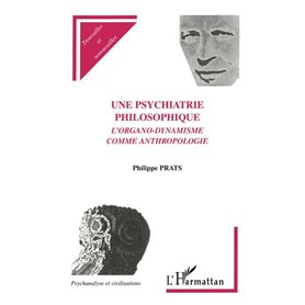 UNE PSYCHIATRIE PHILOSOPHIQUE