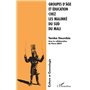 GROUPES D'ÂGE ET ÉDUCATION CHEZ LES MALINKÉ DU SUD DU MALI