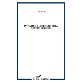 INITIATION A L'ÉCRITURE DE LA LANGUE BERBÈRE