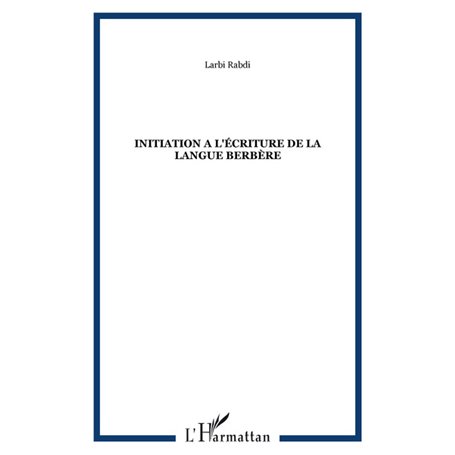 INITIATION A L'ÉCRITURE DE LA LANGUE BERBÈRE