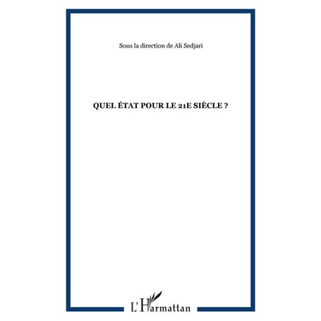 QUEL ÉTAT POUR LE 21e SIÈCLE ?