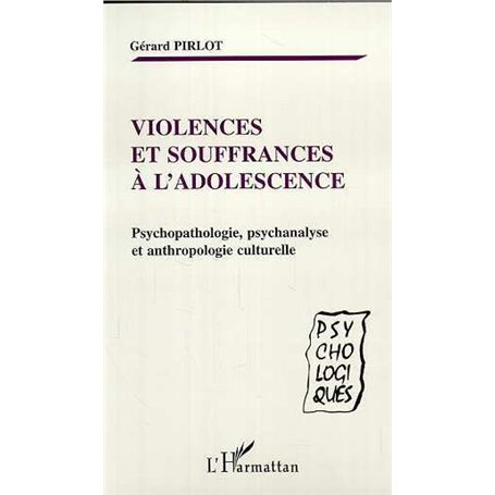 VIOLENCES ET SOUFFRANCES À L'ADOLESCENCE