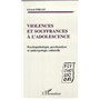 VIOLENCES ET SOUFFRANCES À L'ADOLESCENCE