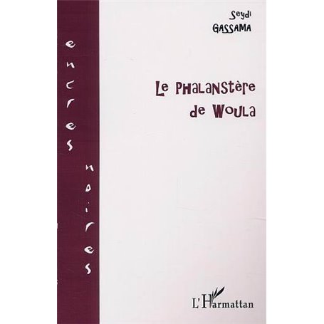 LE PHALANSTÈRE DE WOULA