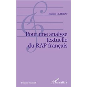 POUR UNE ANALYSE TEXTUELLE DU RAP FRANÇAIS