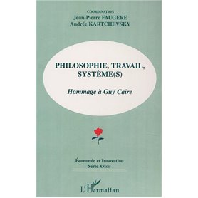 PHILOSOPHIE, TRAVAIL, SYSTÈME (S)
