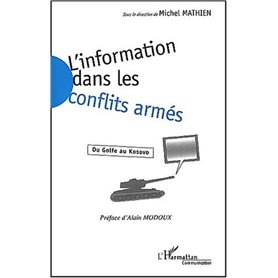 L'INFORMATION DANS LES CONFLITS ARMES