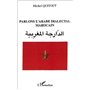 PARLONS L'ARABE DIALECTAL MAROCAIN