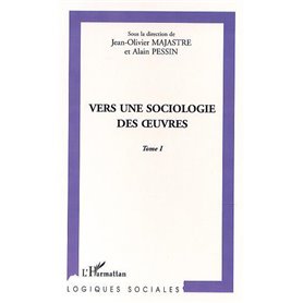 VERS UNE SOCIOLOGIE DES ŒUVRES