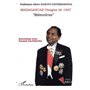 MADAGASCAR l'énigme de 1947 " Mémoires " Entretiens avec Patrick RAJOELINA