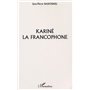 KARINÉ LA FRANCOPHONE