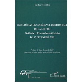 LES SCHÉMAS DE COHÉRENCE TERRITORIALE DE LA LOI SRU (Solidarité et Renouvellement Urbain) DU 13 DECEMBRE 2000
