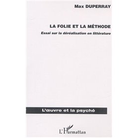 LA FOLIE ET LA MÉTHODE