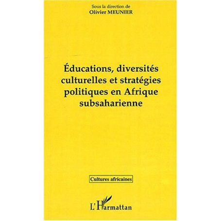 EDUCATIONS, DIVERSITÉS CULTURELLES ET STRATÉGIQUES EN AFRIQUE SUBSAHARIENNE