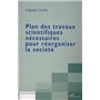 PLAN DES TRAVAUX SCIENTIFIQUES NÉCESSAIRES POUR RÉORGANISER LA SOCIÉTÉ