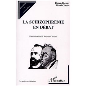 LA SCHIZOPHRÉNIE EN DÉBAT