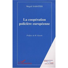 LA COOPÉRATION POLICIÈRE EUROPÉENNE