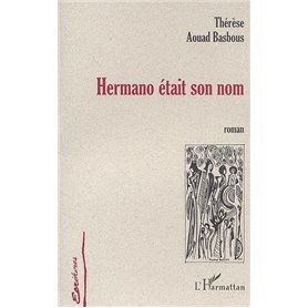 HERMANO ÉTAIT SON NOM