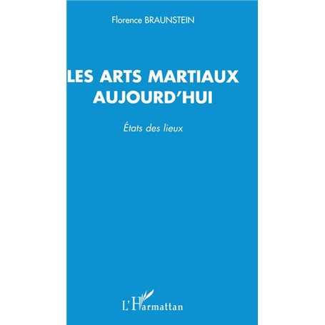 Les arts martiaux aujourd'hui