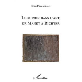 LE MIROIR DANS L'ART DE MANET A RICHTER