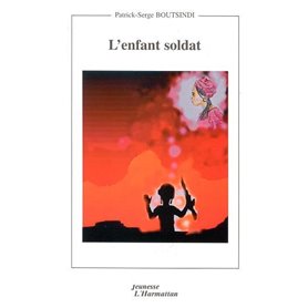 L'ENFANT SOLDAT