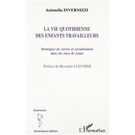 LA VIE QUOTIDIENNE DES ENFANTS TRAVAILLEURS