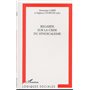 REGARDS SUR LA CRISE DU SYNDICALISME