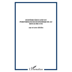 SYSTÈME ÉDUCATIF ET PERFORMANCES ÉCONOMIQUES AU ROYAUME UNI