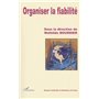 ORGANISER LA FIABILITÉ