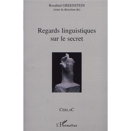 REGARDS LINGUISTIQUES SUR LE SECRET