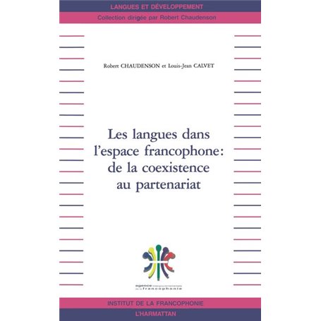 LES LANGUES DANS L'ESPACE FRANCOPHONE : DE LA COEXISTENCE AU PARTENARIAT