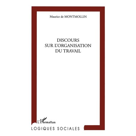 DISCOURS SUR L'ORGANISATION DU TRAVAIL