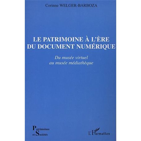 LE PATRIMOINE À L'ÈRE DU DOCUMENT NUMÉRIQUE